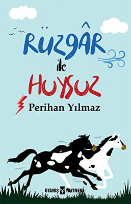 Rüzgar ile Huysuz - Uyanış Yayınevi