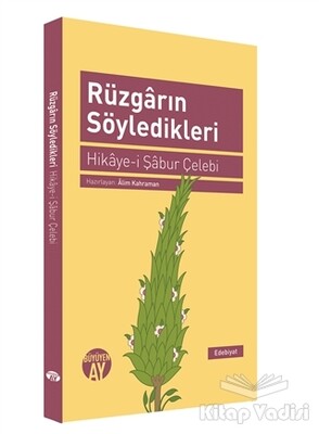 Rüzgarın Söyledikleri - Büyüyen Ay Yayınları