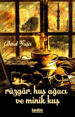 Rüzgâr, Huş Ağacı Ve Minik Kuş - Dark İstanbul