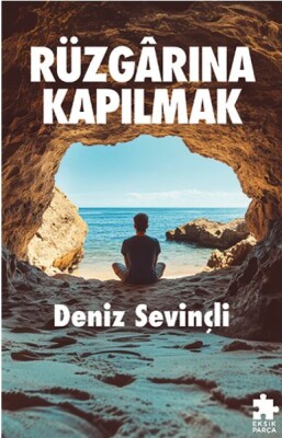 Rüzgârına Kapılmak - Eksik Parça Yayınları
