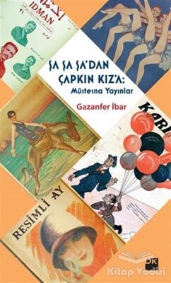 Şa Şa Şa'dan Çapkın Kız'a: Müstesna Yayınlar - Doğan Kitap