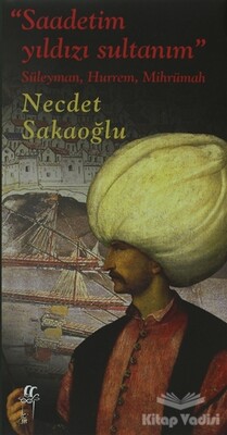 Saadetim Yıldızı Sultanım - Oğlak Yayınları