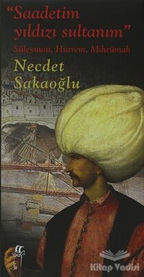 Saadetim Yıldızı Sultanım - 1