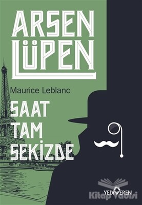 Saat Tam Sekizde - Arsen Lüpen - Yediveren Yayınları