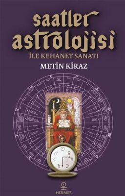 Saatler Astrolojisi ile Kehanet Sanatı - 1