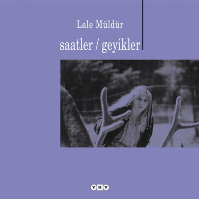 Saatler - Geyikler - Yapı Kredi Yayınları