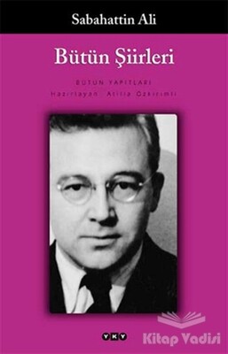 Sabahattin Ali Bütün Şiirleri - Yapı Kredi Yayınları