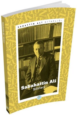 Sabahattin Ali - Şiirleri - Maviçatı Yayınları