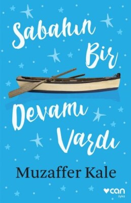 Sabahın Bir Devamı Vardı - Can Sanat Yayınları