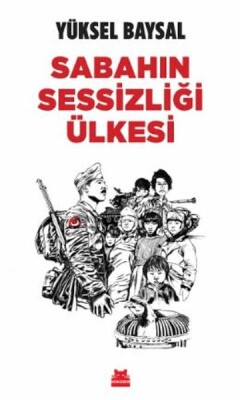 Sabahın Sessizliği Ülkesi - Kırmızı Kedi Yayınevi