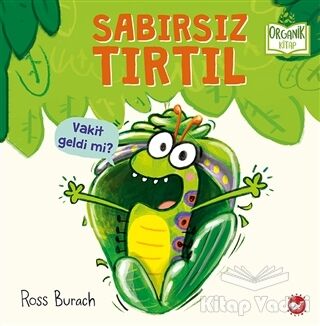 Sabırsız Tırtıl - 1