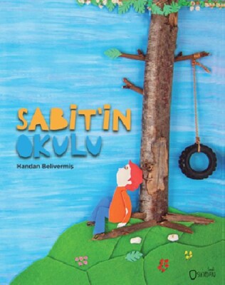 Sabit’in Okulu - Sıfırdan Yayınları