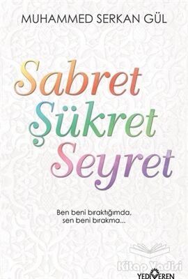 Sabret Şükret Seyret - 1