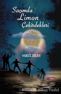 Saçımda Limon Çekirdekleri - 1