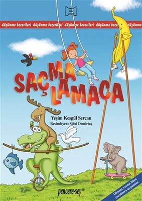 Saçmalamaca - Pencere Sağlık Eğitim Yayınları