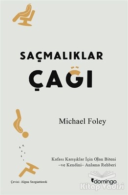 Saçmalıklar Çağı - Domingo Yayınevi