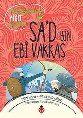 Sa'd Bin Ebi Vakkas (ra) - Uğurböceği Yayınları