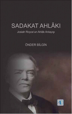 Sadakat Ahlakı - Aktif Düşünce Yayınları