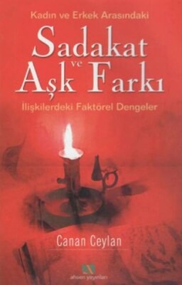 Sadakat ve Aşk Farkı - Ahsen Yayınları