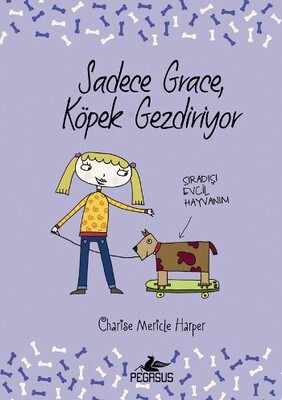 Sadece Grace Köpek Gezdiriyor (Ciltli) - Pegasus Yayınları