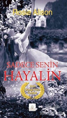 Sadece Senin Hayalin - Kyrhos Yayınları