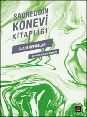 Sadreddin Konevi Kitaplığı / İlahi Nefhalar - 1