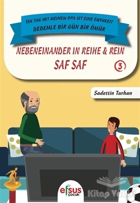 Saf Saf - Nebeneinander İn Reihe Rein - Efsus Yayınları