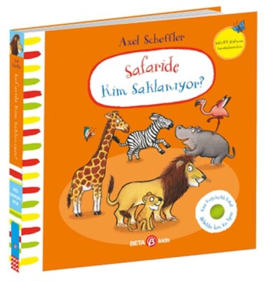 Safaride Kim Saklanıyor-Alex Scheffler (Keçe Kapakçıklı Kitap) - Beta Kids
