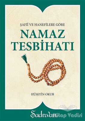 Şafii ve Hanefilere Göre Namaz Tesbihatı - 1