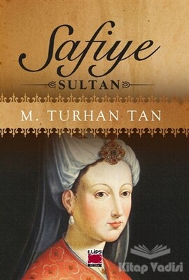 Safiye Sultan - Elips Kitap