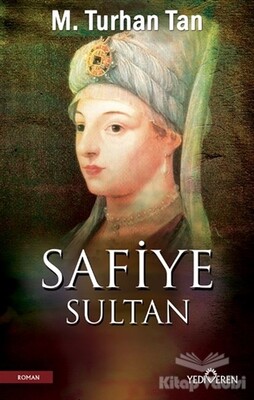 Safiye Sultan - Yediveren Yayınları