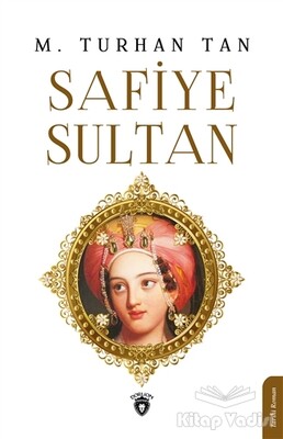 Safiye Sultan - Dorlion Yayınları