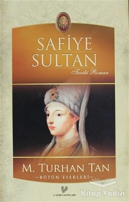 Safiye Sultan - Çağrı Yayınları