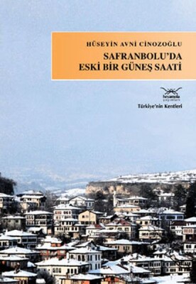 Safranbolu'da Eski Bir Güneş Saati - Heyamola Yayınları