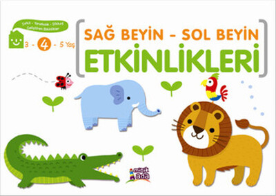 Sağ Beyin - Sol Beyin Etkinlikleri (4 Yaş) - Minik Ada Yayınları