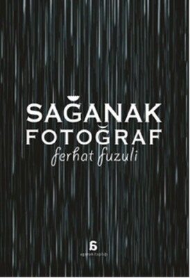 Sağanak Fotoğraf - Agora Kitaplığı