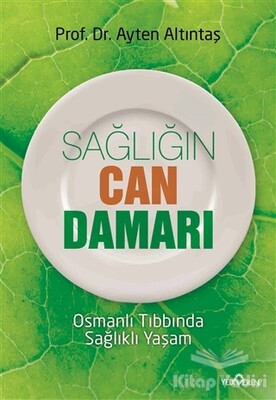 Sağlığın Can Damarı - Yediveren Yayınları