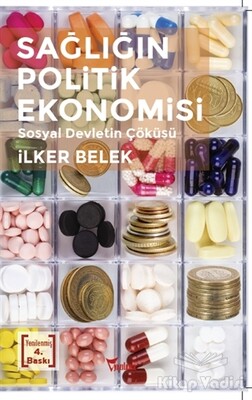 Sağlığın Politik Ekonomisi - Yazılama Yayınevi