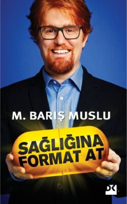 Sağlığına Format At - Doğan Kitap