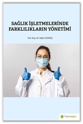 Sağlık İşletmelerinde Farklılıkların Yönetimi - 1