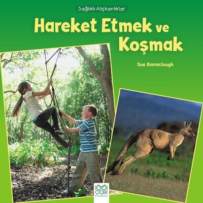 Sağlıklı Alışkanlıklar - Hareket Etmek ve Koşmak - 1