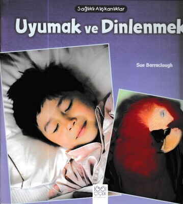 Sağlıklı Alışkanlıklar - Uyumak ve Dinlenmek - 1001 Çiçek Kitaplar