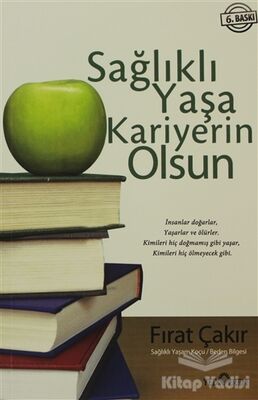 Sağlıklı Yaşa Kariyerin Olsun - 1