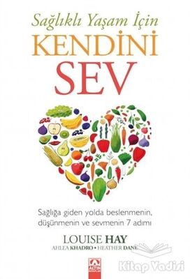 Sağlıklı Yaşam İçin Kendini Sev - 1