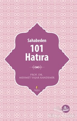 Sahabeden 101 Hatıra - Tahlil Yayınları