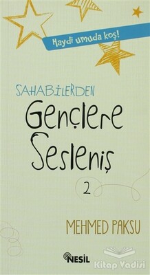 Sahabilerden Gençlere Sesleniş - Nesil Yayınları