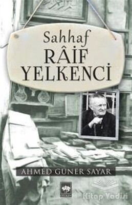 Sahhaf Raif Yelkenci - Ötüken Neşriyat