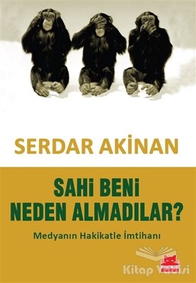 Sahi Beni Neden Almadılar? - Kırmızı Kedi Yayınevi