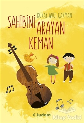 Sahibini Arayan Keman - Tudem Yayınları