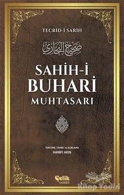 Sahih-i Buhari Muhtasarı - Çelik Yayınevi